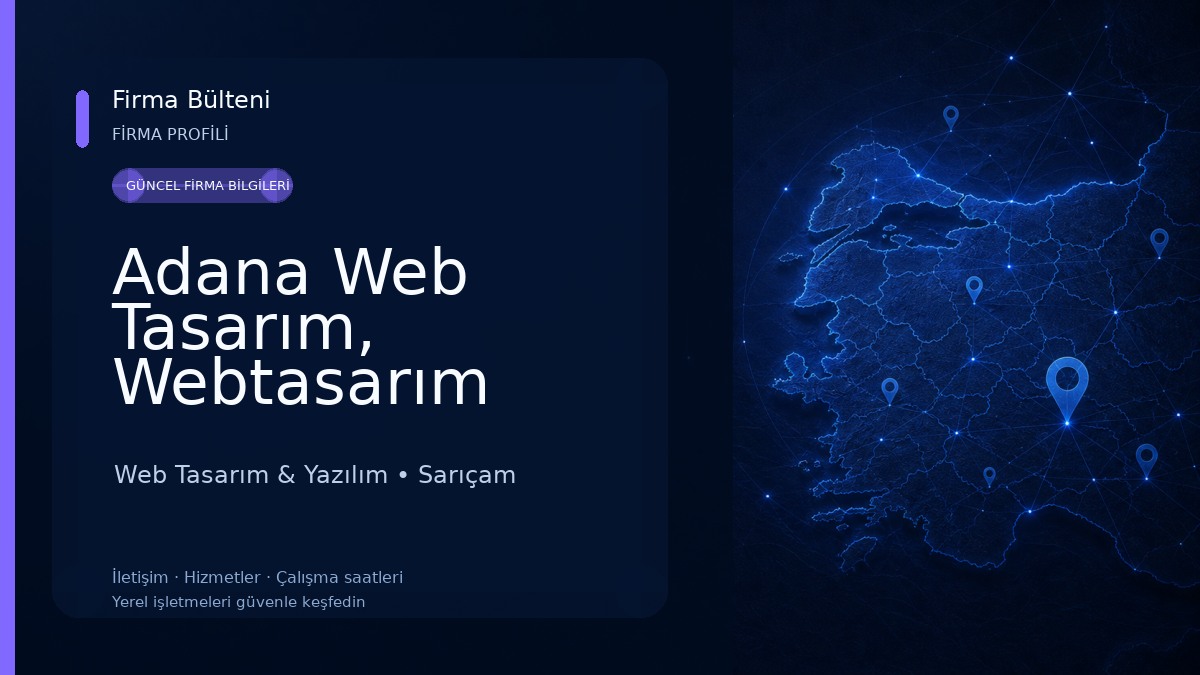 Adana Web Tasarım, Webtasarım Kobi Yazılım e-Ticaret Seo Web Tasarım & Yazılım
