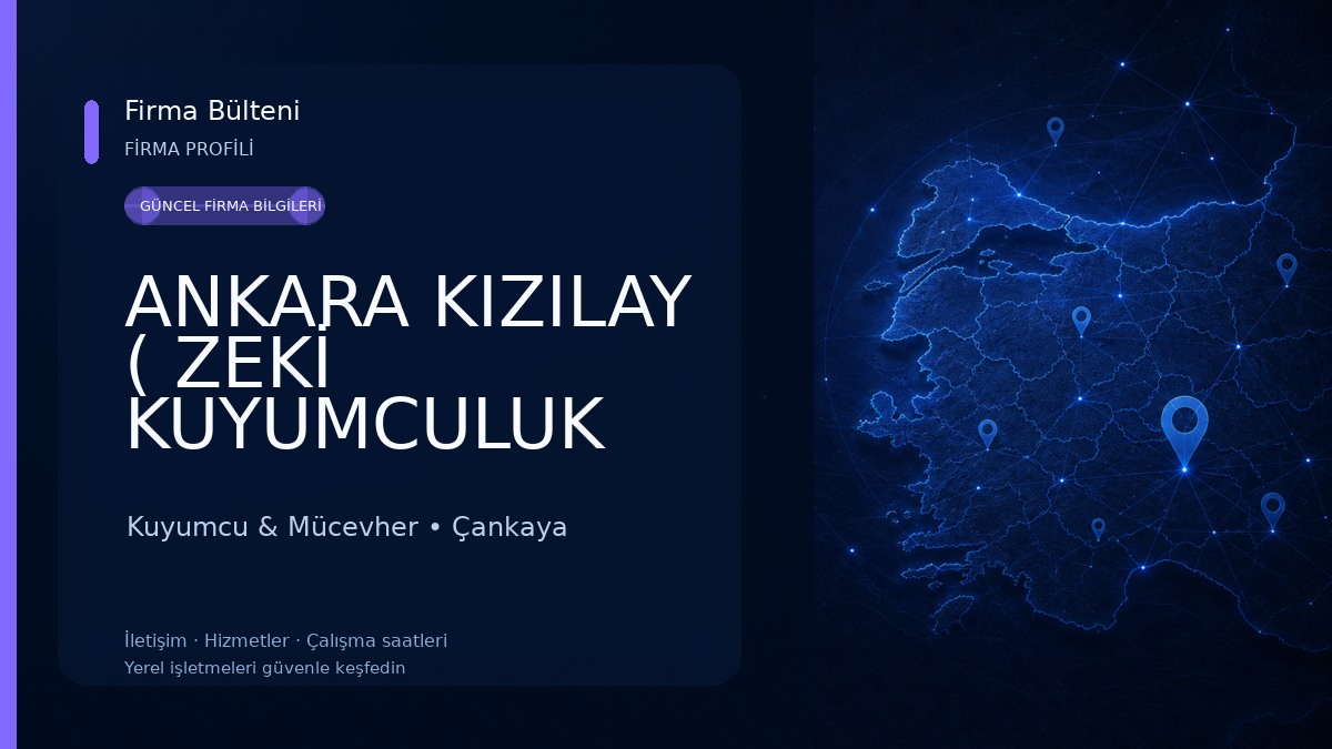 ANKARA KIZILAY ( ZEKİ KUYUMCULUK İMALAT VE BAKIM HİZMETLERİ ) Kuyumcu & Mücevher