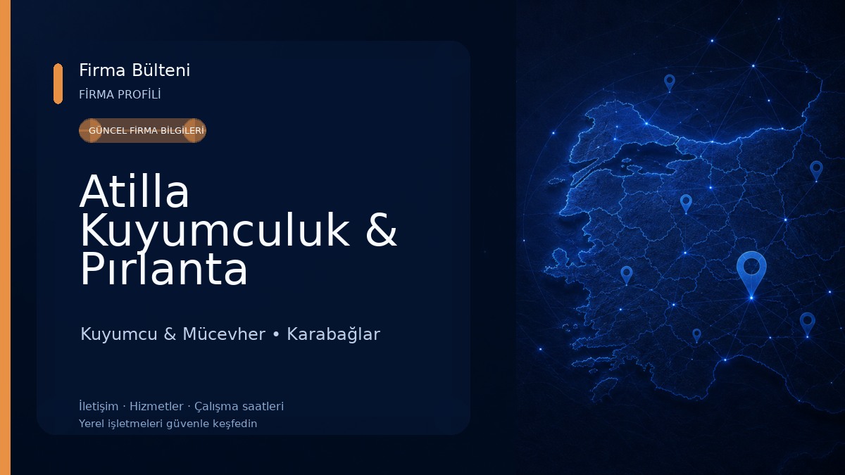 Atilla Kuyumculuk & Pırlanta Kuyumcu & Mücevher