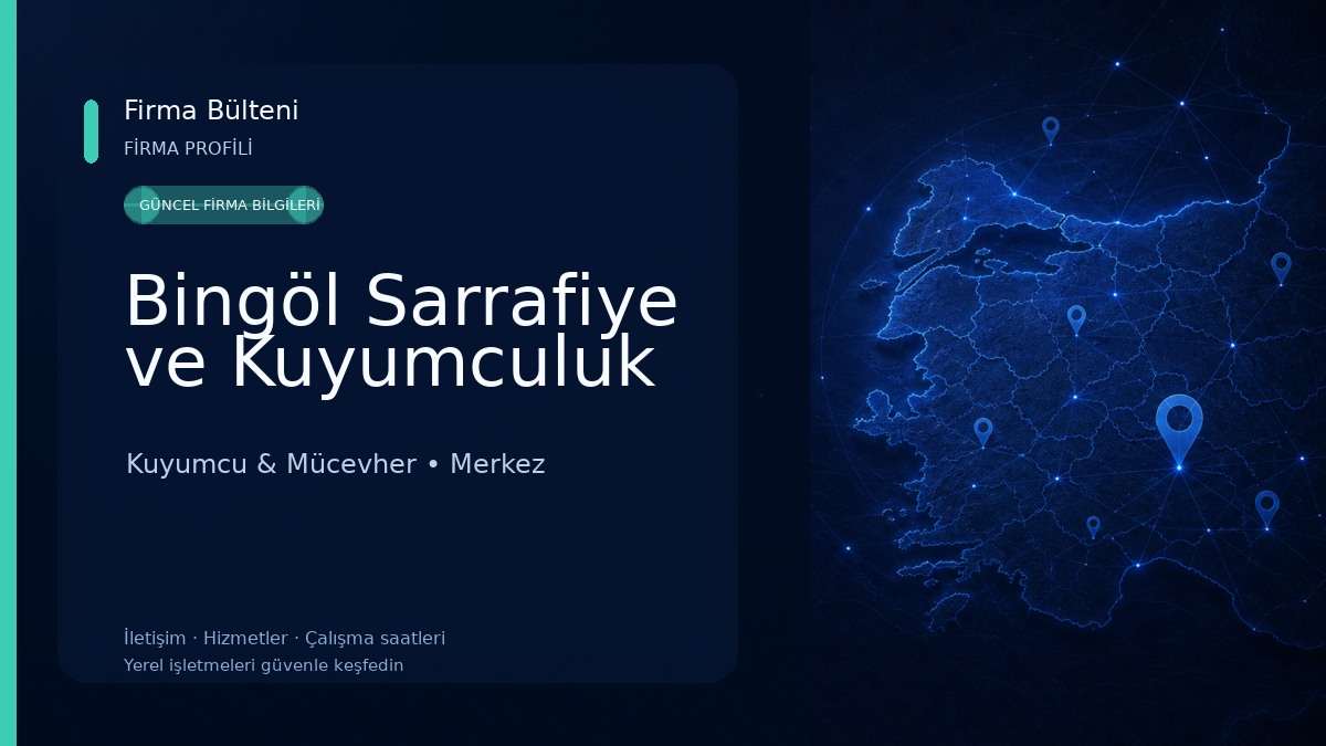 Bingöl Sarrafiye ve Kuyumculuk