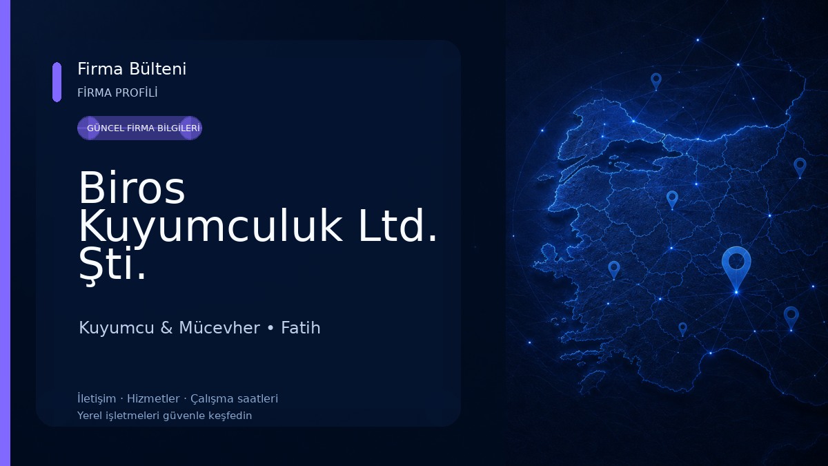 Biros Kuyumculuk Ltd. Şti.