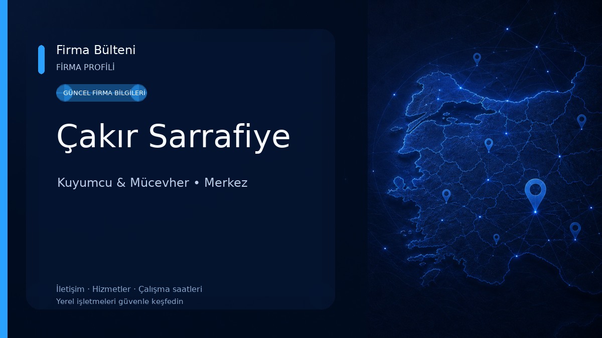 Çakır Sarrafiye Kuyumcu & Mücevher
