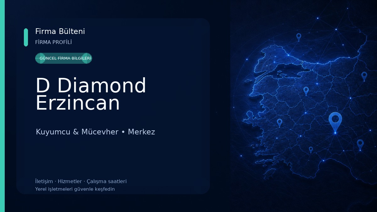 D Diamond Erzincan 