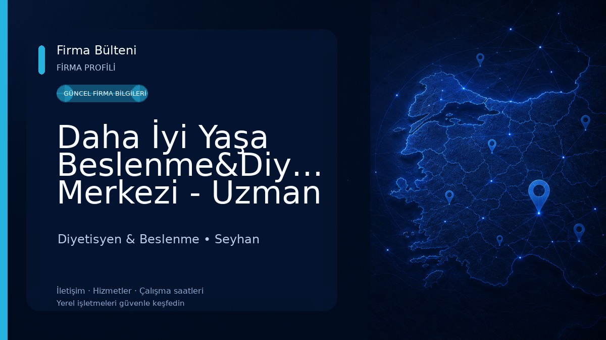 Daha İyi Yaşa Beslenme&Diyet Merkezi - Uzman Diyetisyen Selen Civelek Diyetisyen & Beslenme