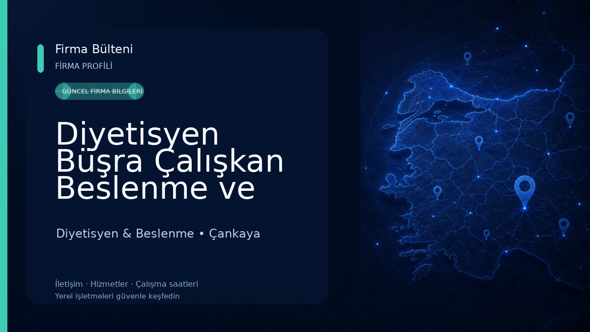 Diyetisyen Büşra Çalışkan Beslenme ve Diyet Danışmanlığı Merkezi