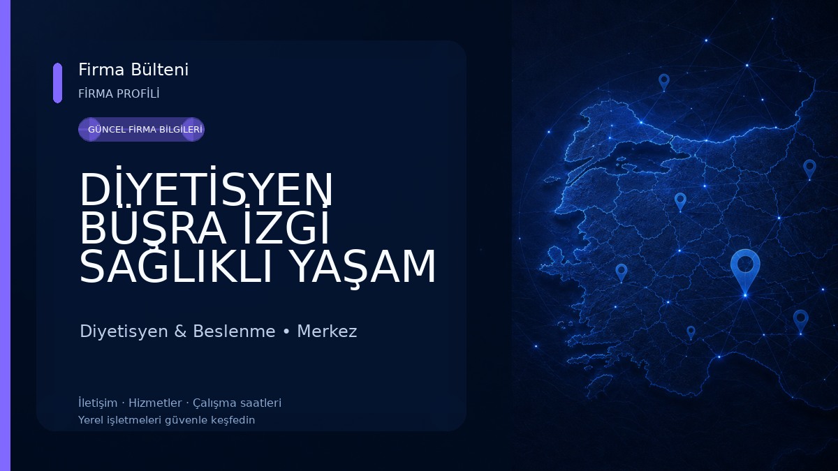 DİYETİSYEN BÜŞRA İZGİ SAĞLIKLI YAŞAM MERKEZİ 