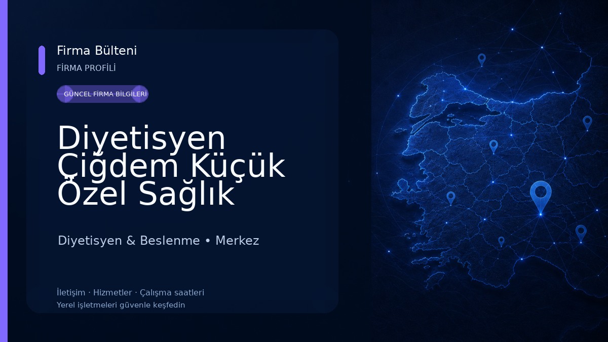 Diyetisyen Çiğdem Küçük Özel Sağlık Meslek Hizmet Birimi Diyetisyen & Beslenme
