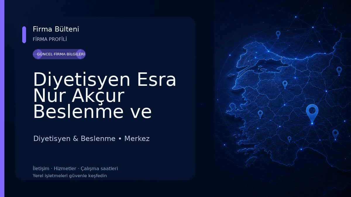 Diyetisyen Esra Nur Akçur Beslenme ve Diyet Danışmanlık Merkezi Diyetisyen & Beslenme