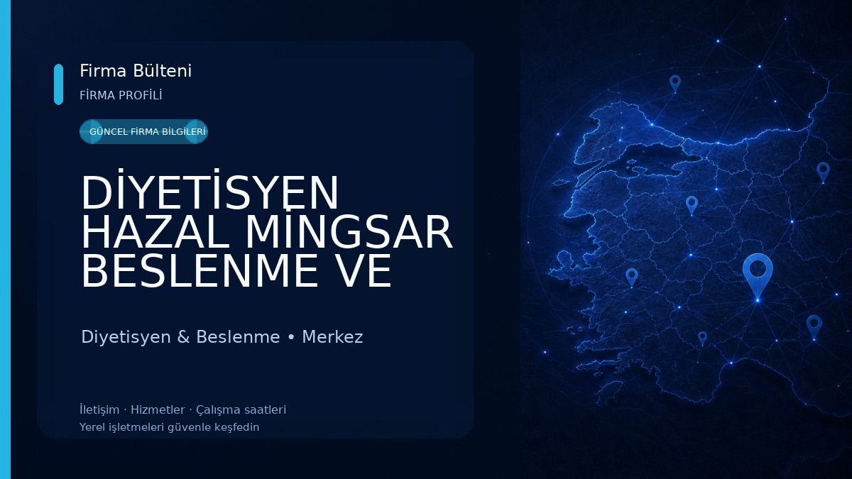 DİYETİSYEN HAZAL MİNGSAR BESLENME VE DİYET DANIŞMANLIK MERKEZİ Diyetisyen & Beslenme