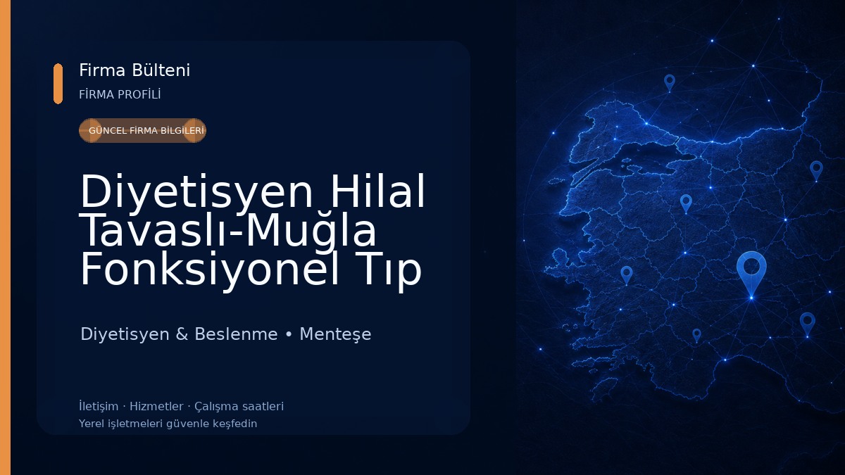 Diyetisyen Hilal Tavaslı-Muğla Fonksiyonel Tıp Diyetisyeni 