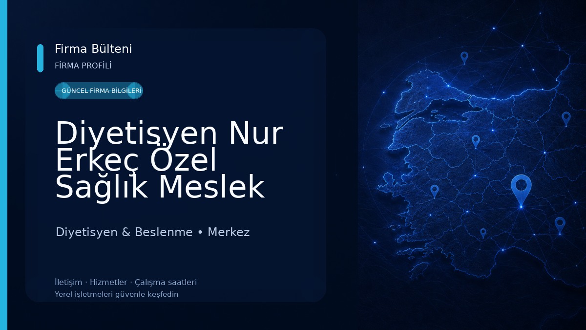 Diyetisyen Nur Erkeç Özel Sağlık Meslek Hizmet Birimi 