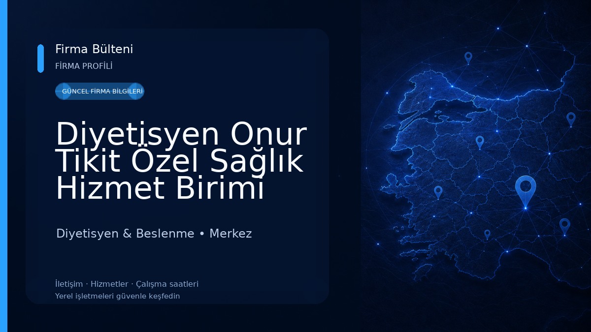 Diyetisyen Onur Tikit Özel Sağlık Hizmet Birimi 