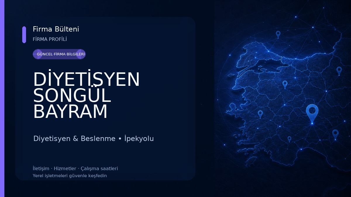 DİYETİSYEN SONGÜL BAYRAM BESLENME VE DİYET DANIŞMANLIK MERKEZİ Diyetisyen & Beslenme