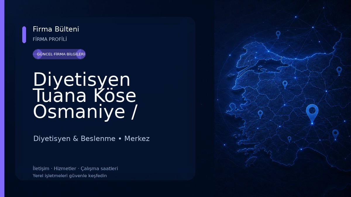 Diyetisyen Tuana Köse Osmaniye / Merkez Diyetisyen & Beslenme