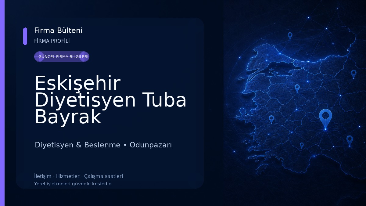 Eskişehir Diyetisyen Tuba Bayrak Beslenme Danışmanlığı Diyetisyen & Beslenme