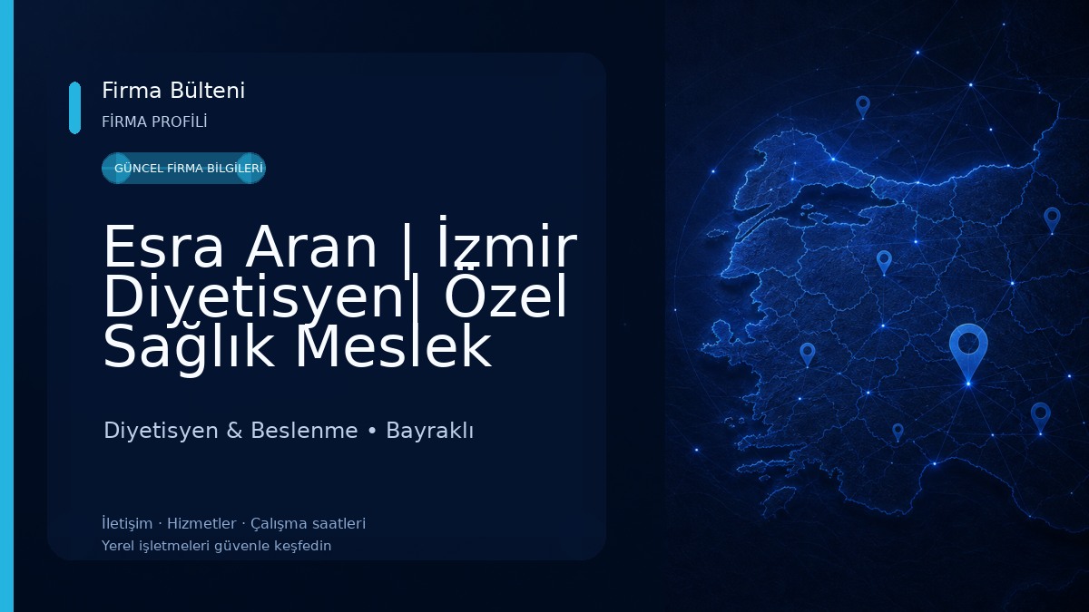 Esra Aran | İzmir Diyetisyen| Özel Sağlık Meslek Hizmet Birimi