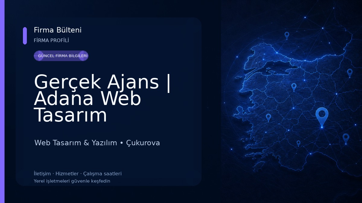 Gerçek Ajans | Adana Web Tasarım Firmaları | E-Ticaret | SEO | Web Yazılım