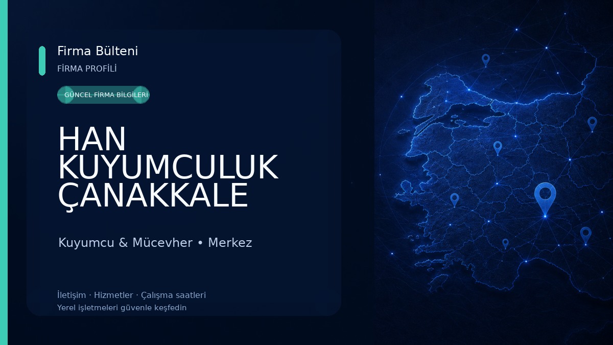 HAN KUYUMCULUK ÇANAKKALE Kuyumcu & Mücevher