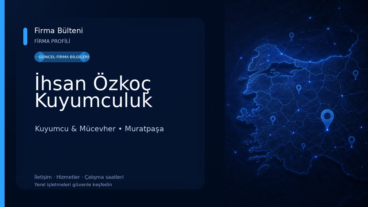 İhsan Özkoç Kuyumculuk Kuyumcu & Mücevher