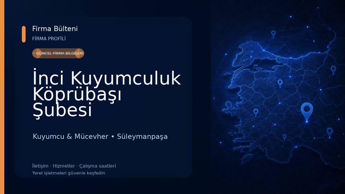 İnci Kuyumculuk Köprübaşı Şubesi 