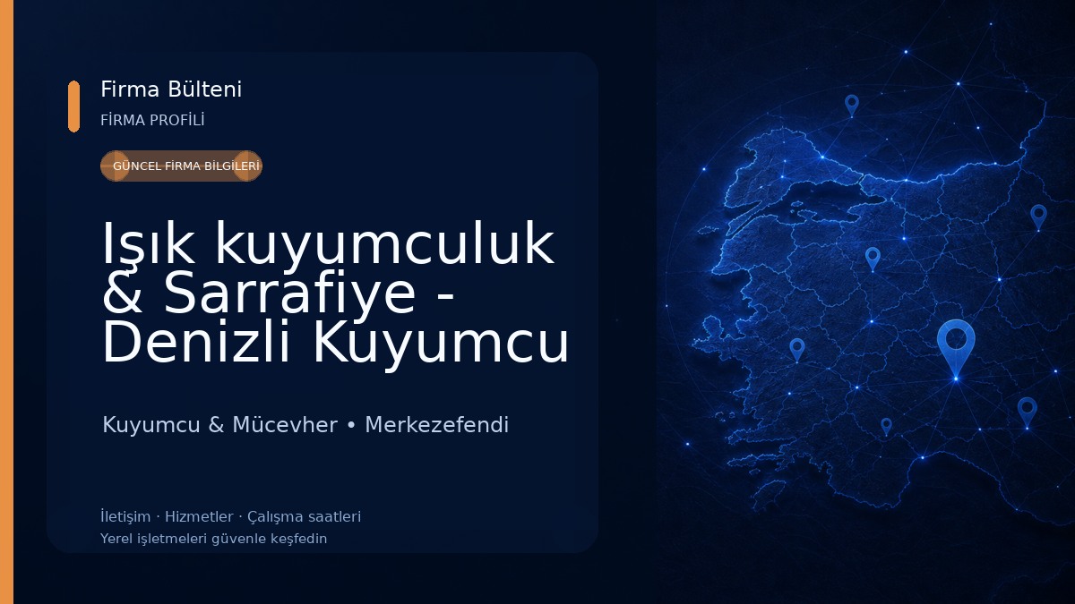 Işık kuyumculuk & Sarrafiye - Denizli Kuyumcu Kuyumcu & Mücevher