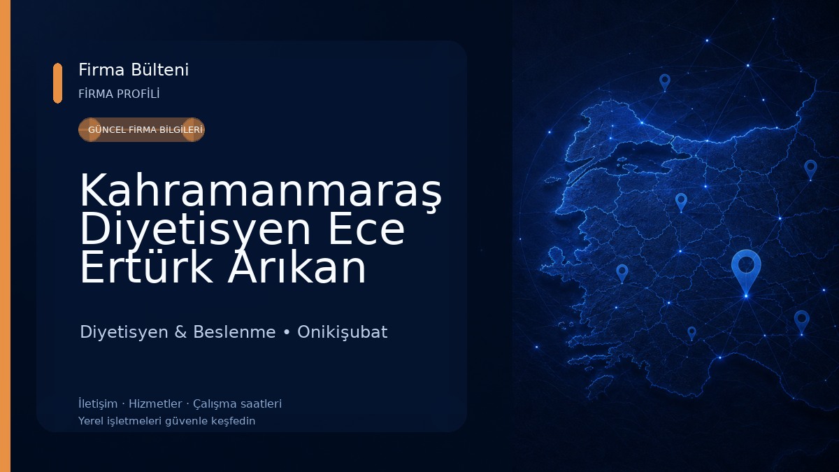 Kahramanmaraş Diyetisyen Ece Ertürk Arıkan Diyetisyen & Beslenme