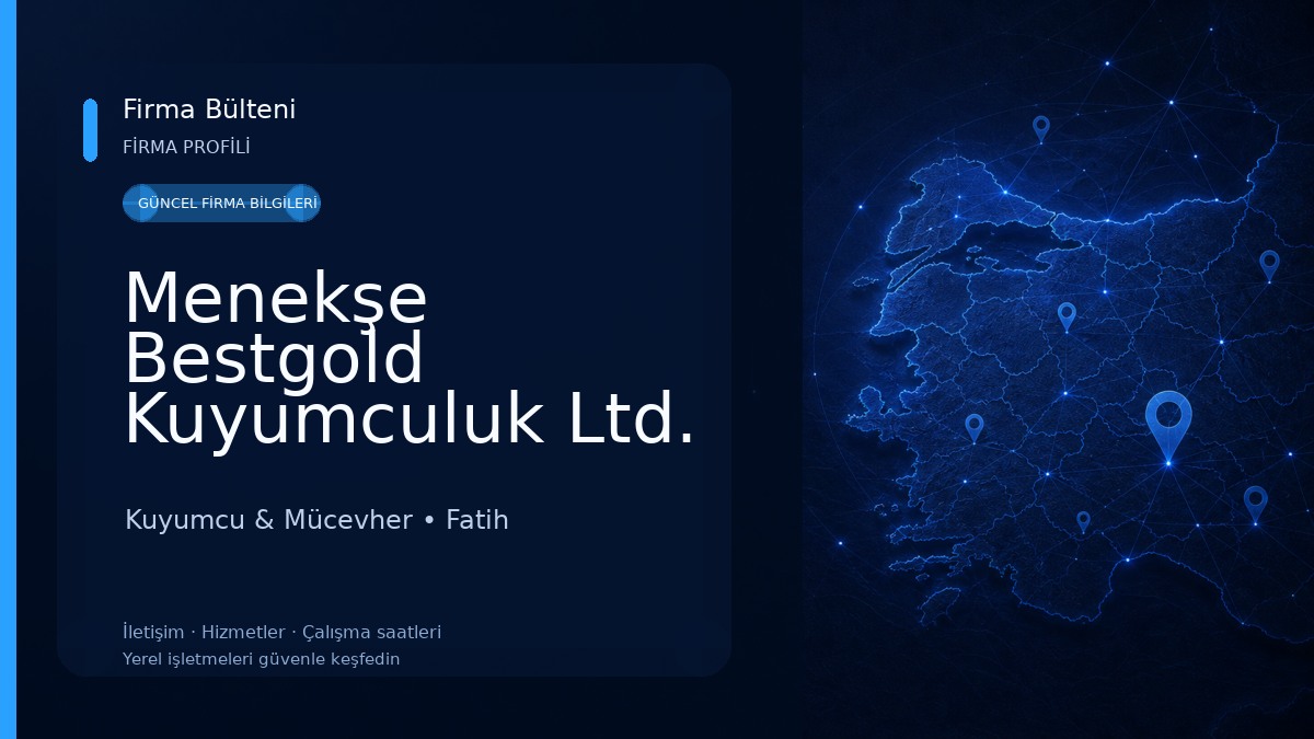 Menekşe Bestgold Kuyumculuk Ltd. Şti.