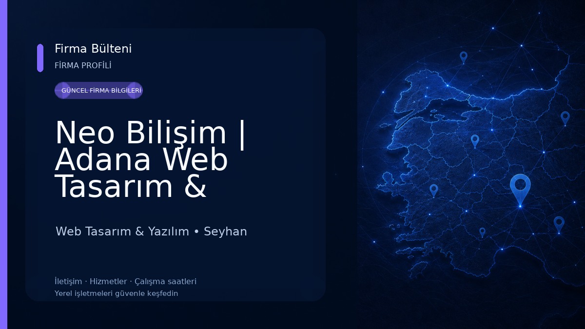 Neo Bilişim | Adana Web Tasarım & Yazılım | E-Ticaret | SEO | Grafik Tasarım