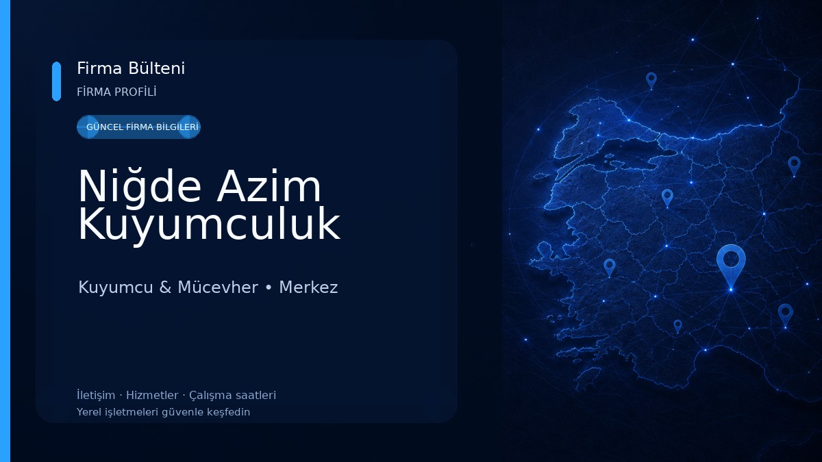 Niğde Azim Kuyumculuk Kuyumcu & Mücevher