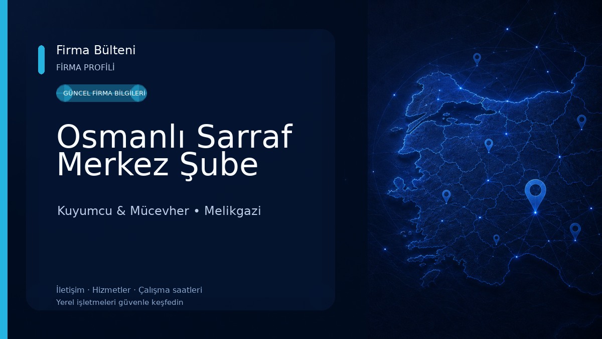 Osmanlı Sarraf Merkez Şube Kuyumcu & Mücevher