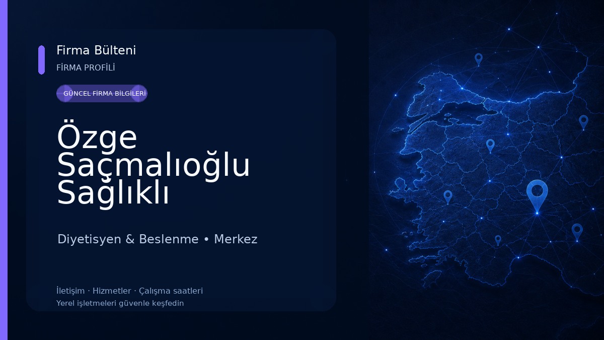 Özge Saçmalıoğlu Sağlıklı Beslenme Ve Güzellik Merkezi