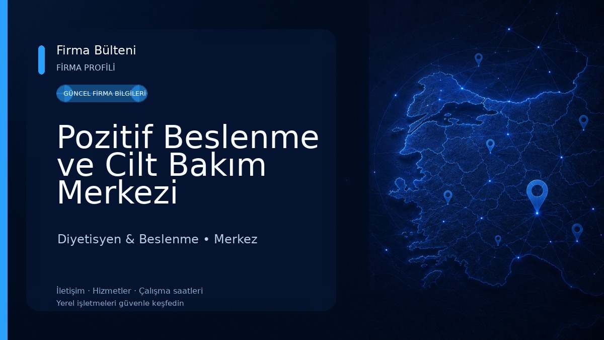 Pozitif Beslenme ve Cilt Bakım Merkezi Diyetisyen & Beslenme