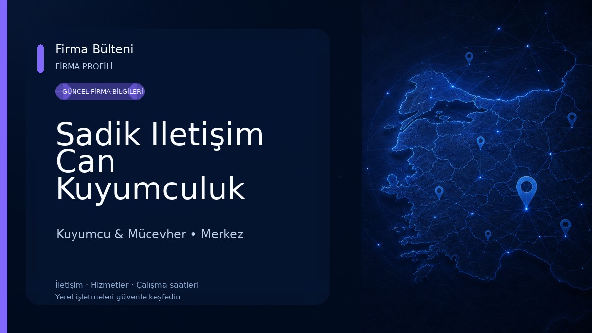 Sadik Iletişim Can Kuyumculuk Kuyumcu & Mücevher