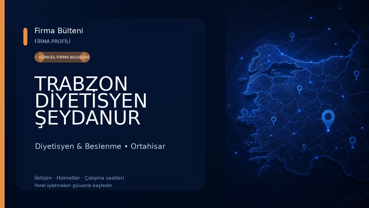 TRABZON DİYETİSYEN ŞEYDANUR UZUN BESLENME VE DİYET DANIŞMANLIK MERKEZİ Diyetisyen & Beslenme