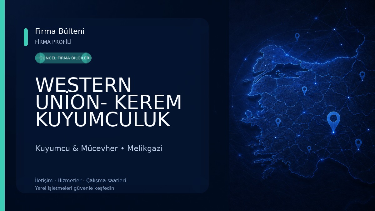 WESTERN UNİON- KEREM KUYUMCULUK Kuyumcu & Mücevher