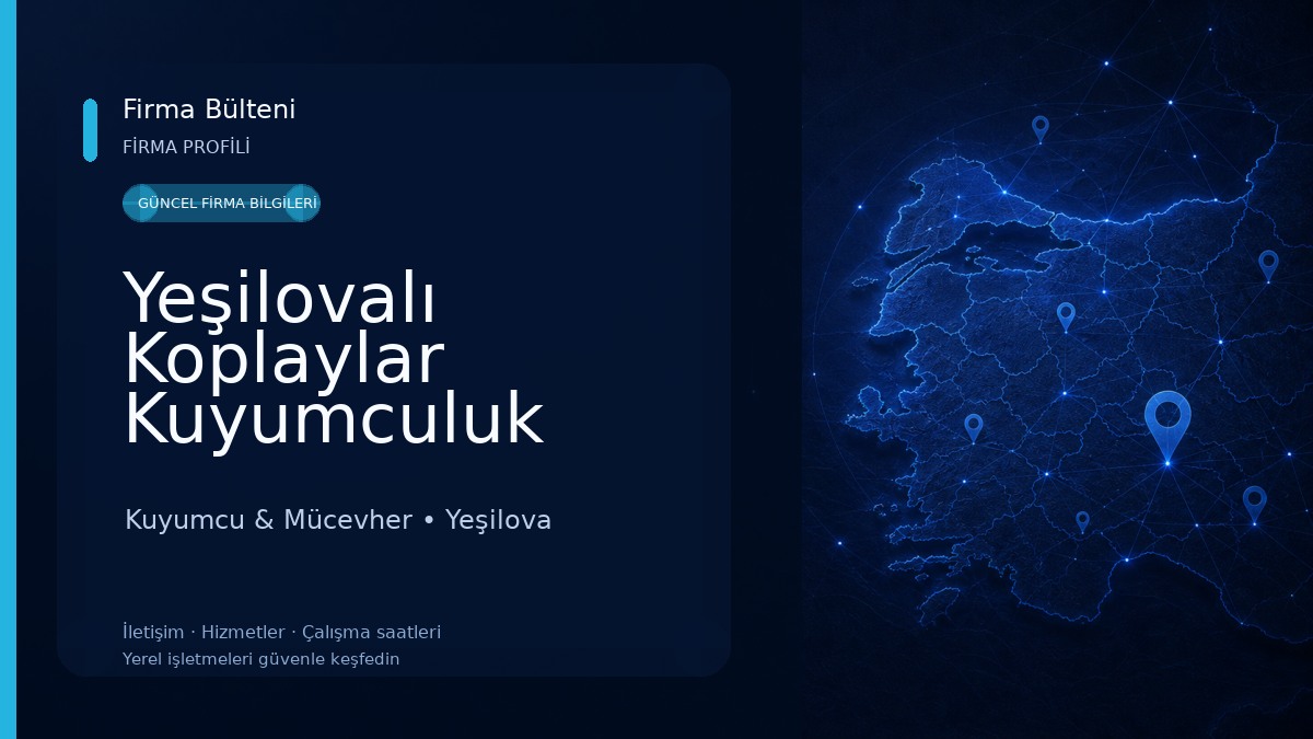 Yeşilovalı Koplaylar Kuyumculuk Kuyumcu & Mücevher